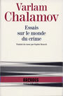 Couverture du livre Essais sur le monde du crime - CHALAMOV VARLAM - 9782070729876