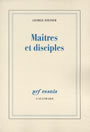 Couverture du livre Maitres et disciples - STEINER GEORGE - 9782070730544