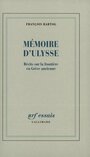 Couverture du livre Memoire d'ulysse: recits sur la frontiere en grece ancienne - HARTOG FRANCOIS - 9782070730995