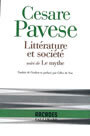 Couverture du livre Litterature et societe suivi de le mythe - PAVESE CESARE - 9782070732258