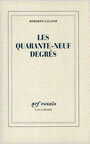 Couverture du livre Les quarante-neuf degres - CALASSO ROBERTO - 9782070736195