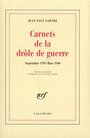Couverture du livre Carnets de la drôle de guerre : septembre 1939-mars 1940 - SARTRE JEAN-PAUL - 9782070737802