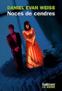 Couverture du livre Noces de cendres - WEISS DANIEL EVAN - 9782070748860