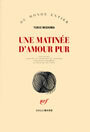 Couverture du livre Une matinee d'amour pur - MISHIMA YUKIO - 9782070749010