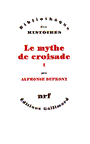 Couverture du livre Coffret le mythe de croisade - DUPRONT ALPHONSE - 9782070750504