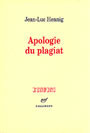 Couverture du livre Apologie du plagiat - HENNIG JEAN-LUC - 9782070750887