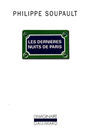 Couverture du livre Dernières nuits de Paris (Les) - SOUPAULT PHILIPPE - 9782070751631