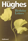Couverture du livre Birthday letters - HUGHES TED - 9782070754236