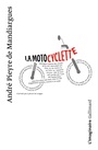 Couverture du livre La motocyclette - PIEYRE DE MANDIARGUES ANDRE - 9782070754977
