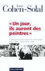 Couverture du livre Un jour, ils auront des peintres - COHEN-SOLAL ANNIE - 9782070756179