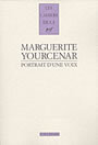 Couverture du livre Portrait d'une voix - YOURCENAR MARGUERITE - 9782070756759