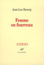 Couverture du livre Femme en fourreau - HENNIG JEAN-LUC - 9782070759835