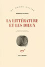 Couverture du livre La litterature et les dieux - CALASSO ROBERTO - 9782070762163