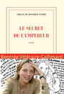 Couverture du livre Secret de l'empereur (Le) - Bourbon Parme Amélie de - 9782070767847