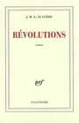 Couverture du livre Révolutions - Le Clézio Jean-Marie Gustave - 9782070768530