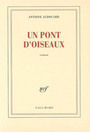 Couverture du livre Un pont d'oiseaux - AUDOUARD ANTOINE - 9782070779536