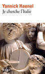 Couverture du livre Je cherche l'Italie - HAENEL YANNICK - 9782070793907