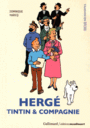 Couverture du livre Hergé : Tintin & compagnie - MARICQ DOMINIQUE - 9782072687426