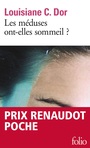 Couverture du livre Méduses ont-elles sommeil ? - Dor Louisiane C. - 9782072714337