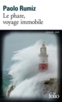 Couverture du livre Phare, voyage immobile (Le) - Rumiz Paolo - 9782072714634