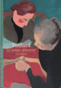 Couverture du livre Vuillard : le temps détourné (NE) - COGEVAL GUY - 9782072722882
