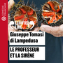 Couverture du livre Professeur et la sirène (Le) (lu par Michel Favory, 1h) - TOMASI DI LAMPEDUSA GIUSEPPE - 9782072738371