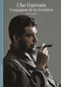 Couverture du livre Che Guevara : compagnon de la révolution (NE) - CORMIER JEAN - 9782072740206