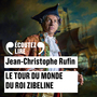 Couverture du livre Tour du monde du roi Zibeline (Le) - RUFIN JEAN-CHRISTOPHE - 9782072749186