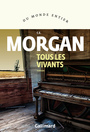 Couverture du livre Tous les vivants - Morgan C. E. - 9782072780264