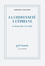 Couverture du livre Citoyenneté à l'épreuve (La) : la démocratie et les juifs - SCHNAPPER DOMINIQUE - 9782072791468