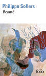 Couverture du livre Beauté - SOLLERS PHILIPPE - 9782072793707