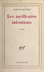 Couverture du livre Les meilleures intentions - Haïk Farjallah - 9782072808326