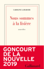Couverture du livre Nous sommes à la lisière - LAMARCHE CAROLINE - 9782072819292