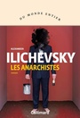 Couverture du livre Anarchistes (Les) - Ilichevsky Alexander - 9782072838743