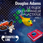 Couverture du livre H2G2 (Tome 1) - Le Guide du voyageur galactique - ADAMS DOUGLAS - 9782072842351