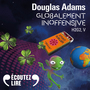 Couverture du livre H2G2 (Tome 5) - Globalement inoffensive - ADAMS DOUGLAS - 9782072842474