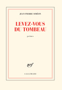 Couverture du livre Levez-vous du tombeau: poèmes - Siméon Jean-Pierre - 9782072845994