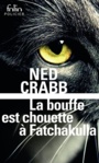 Couverture du livre Bouffe est chouette à Fatchakulla (La) - CRABB NED - 9782072850509