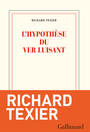 Couverture du livre L'hypothèse du ver luisant - Texier Richard - 9782072852794