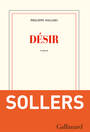 Couverture du livre Désir - SOLLERS PHILIPPE - 9782072865329
