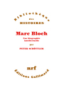 Couverture du livre Marc bloch, une biographie intellectuelle - Schottler Peter - 9782072880063