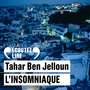 Couverture du livre Insomniaque (L') - BEN JELLOUN TAHAR - 9782072883392