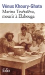 Couverture du livre Marina Tsvétaïéva, mourir à Elabouga - Khoury-Ghata Vénus - 9782072883644