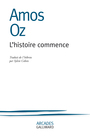 Couverture du livre Histoire commence (L') - OZ AMOS - 9782072888922