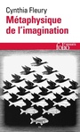 Couverture du livre Métaphysique de l'imagination - FLEURY CYNTHIA - 9782072889363