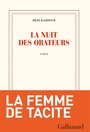 Couverture du livre Nuit des orateurs (La) - Kaddour Hédi - 9782072900891