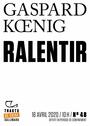 Couverture du livre Tracts de Crise (N°48) - Ralentir - Kœnig Gaspard - 9782072912290
