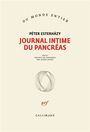 Couverture du livre Journal intime du pancréas - Esterhazy Péter - 9782072925245