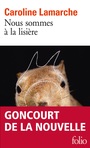 Couverture du livre Nous sommes à la lisière - LAMARCHE CAROLINE - 9782072929366