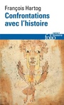 Couverture du livre Confrontations avec l'histoire - Hartog François - 9782072932007